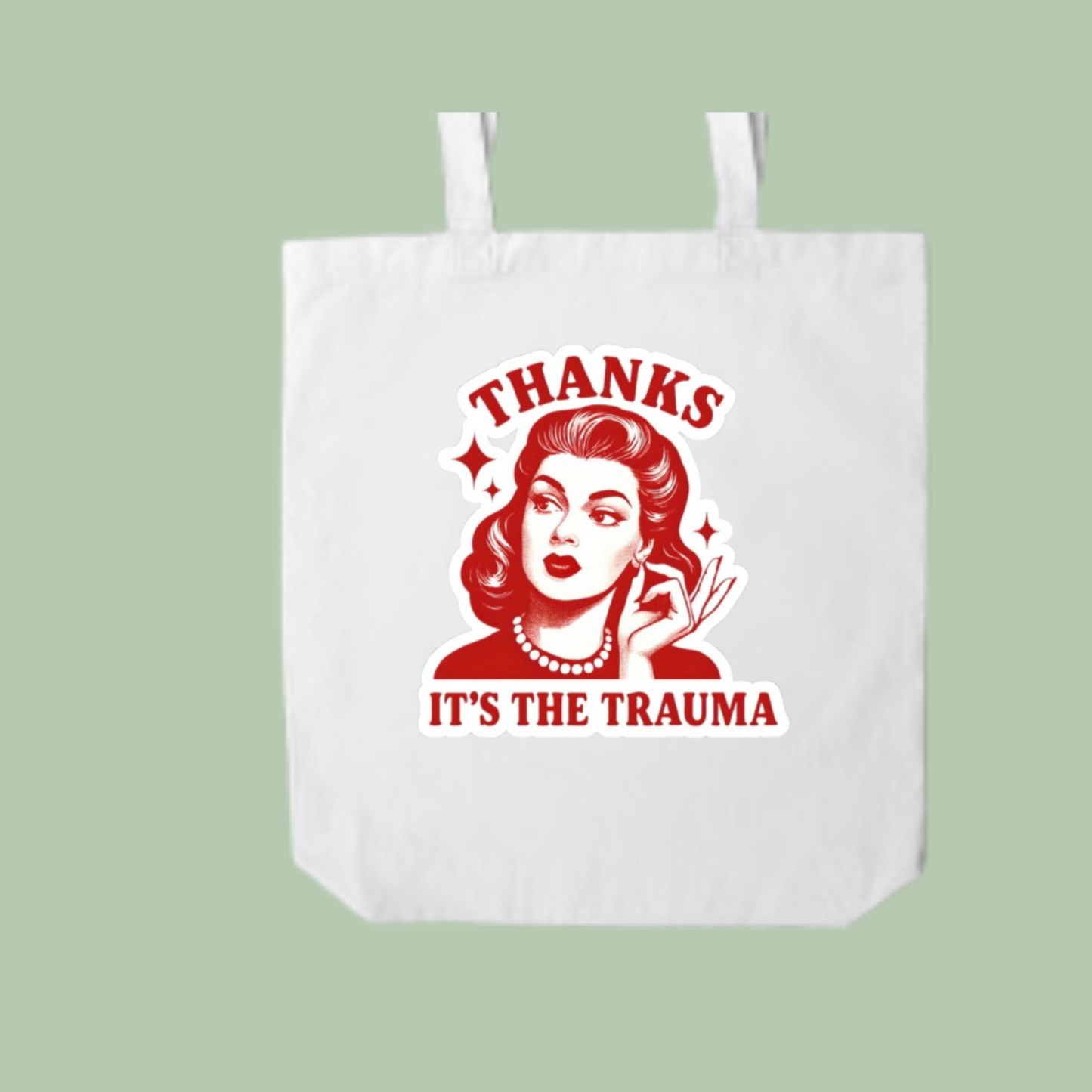 The "Thanks, It's the Trauma" 🫶